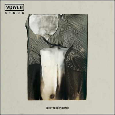 Vower 'Stuck' Single Digital Download