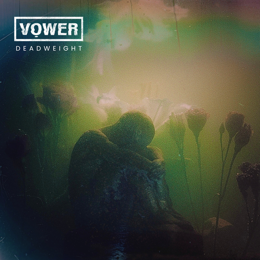 Vower 'Deadweight' Single Digital Download